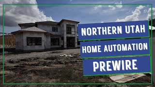 Northern Utah Home Automation Prewire [upl. by Vanni]