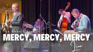 The Deans List  Mercy Mercy Mercy Live Performance  Elkhart Jazz Festival [upl. by Anirb]