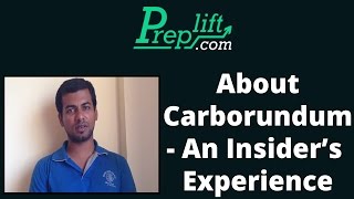 About Carborundum  An Insiders Experience [upl. by Badr]