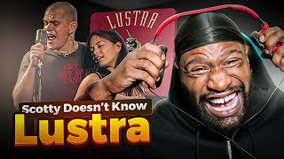 FIRST Time Listening To Lustra  Scotty Doesnt Know [upl. by Maroj387]