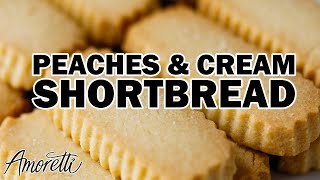 How to Make Shortbread Cookies  Peaches amp Cream Shortbread Recipe [upl. by Amadeo]