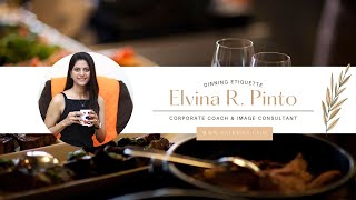 Mastering Dining Etiquette with Elvina Pinto [upl. by Sturdivant]