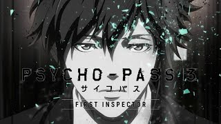 『PSYCHOPASS 3 FIRST INSPECTOR』OP ENG SUB [upl. by Cybill]