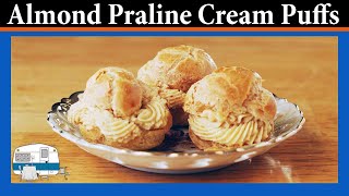 Cream Puffs with Almond Praline Filling [upl. by Wardlaw]