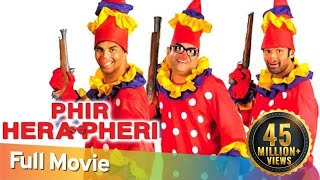 Phir Hera Pheri  Full Hindi Comedy Movie  Paresh Rawal Akshay Kumar  Sunil Shetty  Rajpal Yadav [upl. by Nesta]