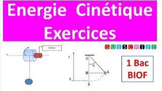 série 2 Energie cinétique 1 Bac [upl. by Nestor833]