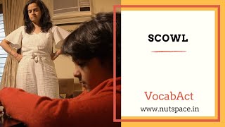 Scowl Meaning amp Pronunciation  English Vocabulary  VocabAct [upl. by Tabitha]