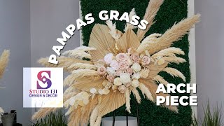 Pampas Grass Arch Piece with Premium Dried amp Silk Florals for Weddings Showers Birthdays and More [upl. by Plume]