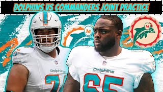 Miami Dolphins 1st Joint Practice vs the Washington Commanders [upl. by Rehtaef]