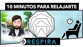 Ejercicio de Respiración • 10 Minutos para Calmar la Ansiedad y Relajar la Mente [upl. by Migeon]