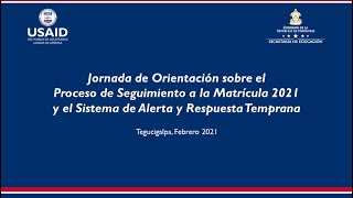 Seguimiento a la Matrícula 2021 y el Sistema de Alerta y Respuesta Temprana [upl. by Wamsley]