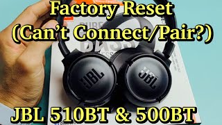 JBL TUNE 510BT  500BT Headphones How to Factory Reset Cant Connect or Pair [upl. by Bakerman374]