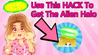 HOW To Get The ALIEN HALO Using This HACK In Royale High [upl. by Acima]