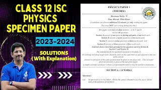 CLASS 12 ISC  PHYSICS SPECIMEN PAPER 2024  WITH SOLUTIONS [upl. by Loats295]