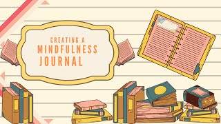 Making a Mindfulness Journal [upl. by Signe]