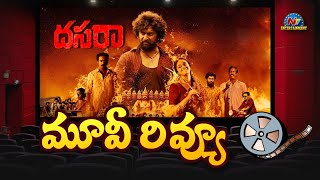 Dasara Movie Review  Nani Keerthy Suresh  Ntv ENT [upl. by Nylacaj418]