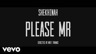 Shekhinah  Please Mr [upl. by Aihsoem]