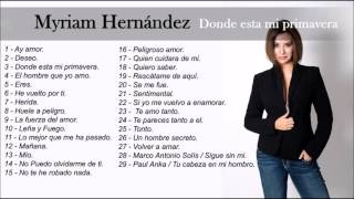 Myriam Hernandez  Grandes Exitos [upl. by Ardnasak214]