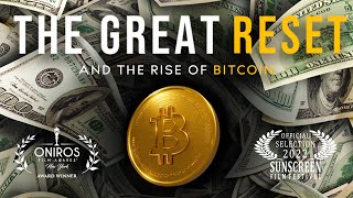 The Great Reset And The Rise of Bitcoin  Bitcoin Movie  Documentary  Central Banks [upl. by Rimidalg923]