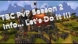 TBC Classic SeasonPhase 2 The PvP Additions and InfoLets Do It [upl. by Danuloff196]