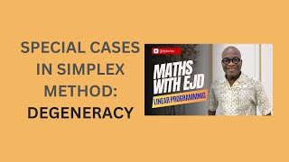 19 Special Cases in Simplex Method Degeneracy [upl. by Brigg]