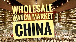 China Watch Wholesale Market Incredible Finds at Chinas Secret Watch Wholesale Marketchina market [upl. by Enyrhtak335]