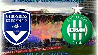 Bordeaux ASSE 20142015 [upl. by Justinn]