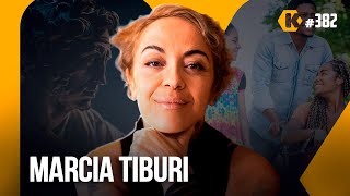 MÁRCIA TIBURI  FILOSOFIA E INCLUSÃO SOCIAL  KRITIKÊ 382 [upl. by Ailimat]