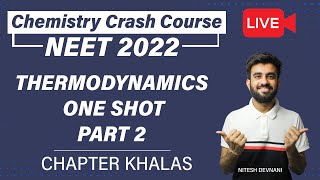 Thermodynamics One Shot Part 2  Most Detailed Session  NEET  Nitesh Devnani [upl. by Halueb]