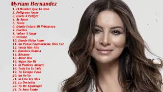 Myriam Hernandez Mix 2021  24 Grandes Exitos [upl. by Naitsihc556]