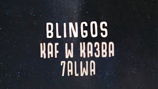 Blingos  Kaf w Ka3ba 7alwa Official Lyric Video  كف و كعبة حلوة [upl. by Repmek]