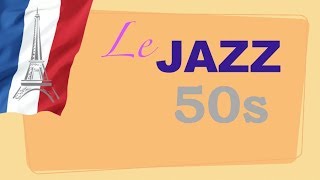 French Cafe Jazz Music Best of French Cafe Jazz Music of 50s [upl. by Mharg719]