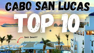 Cabo San Lucas TOP 10 Things to Do for first timers [upl. by Aidnyc]