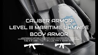 Caliber Armor Level III Maritime UHMWPE Body Armor [upl. by Atiluj]