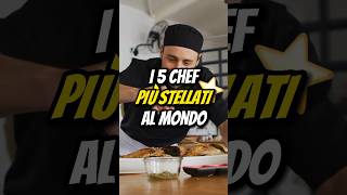 I 5 CHEF PIÙ STELLATI AL MONDO👨‍🍳 [upl. by Renrew]