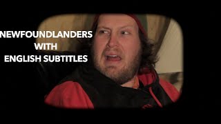 Newfoundlanders with English Subtitles [upl. by Cappella]