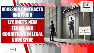 ADHESION CONTRACTS AND PANIC LYCONETS NEW TERMS AND CONDITIONS IN THE LEGAL CROSSFIRE [upl. by Leyameg812]