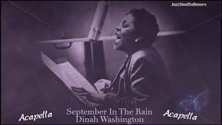 Dinah Washington acapella September In The Rain [upl. by Maridel]