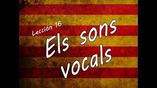 Conoce los SONIDOS VOCALES 😲 ❗️ Els sons vocals catalanfacil [upl. by Guild953]