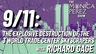 911 The Explosive Destruction of the 3 World Trade Center Skyscrapers w Richard Gage AIA [upl. by Irehj]