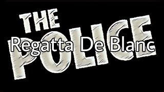 THE POLICE  Regatta De Blanc No Lyrics Video [upl. by Eiramllij]