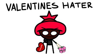 Valentines Day Haters Be Like [upl. by Nnayram962]