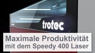 Maximale Produktivität mit dem Speedy 400 Lasergravierer [upl. by Eirojam]