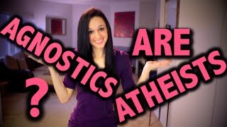 Agnostics ARE Atheists [upl. by Aserehc]