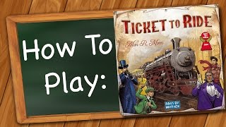 How to Play Ticket to Ride [upl. by Colvin639]